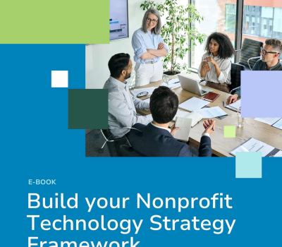 Build a Technology Strategy for Your Nonprofit, Foundation, or Association (eBook)